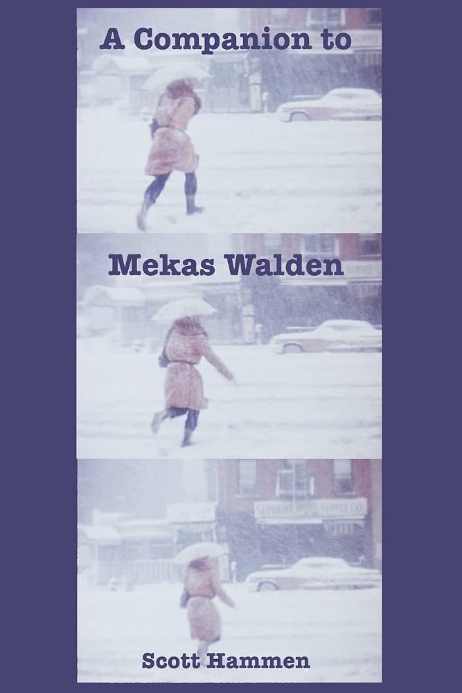 A Companion to Mekas’ Walden